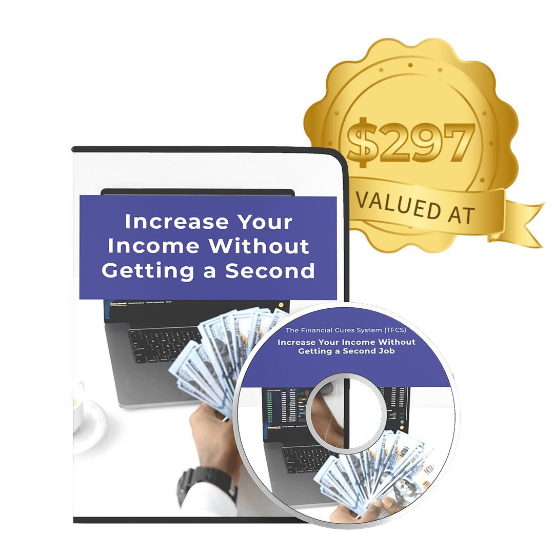 Increase Your Income Without Getting a Second Job